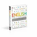 Angličtina pre každého Sprievodca anglickou gramatikou - komplexná vizuálna príručka - English for Everyone English Grammar Guide - A comprehensive visual reference