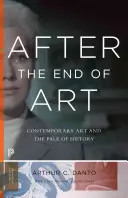 Po konci umenia: Súčasné umenie a bledosť dejín - aktualizované vydanie - After the End of Art: Contemporary Art and the Pale of History - Updated Edition