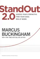 Vyniknúť 2.0: Zhodnoťte svoje silné stránky, nájdite svoju výhodu a vyhrávajte v práci - Standout 2.0: Assess Your Strengths, Find Your Edge, Win at Work