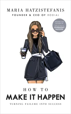Ako to urobiť, aby sa to stalo - How to Make It Happen