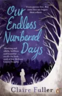 Naše nekonečné počítané dni - Our Endless Numbered Days