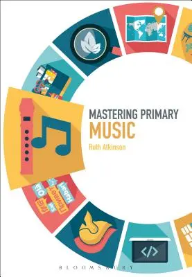 Zvládnutie primárnej hudby - Mastering Primary Music