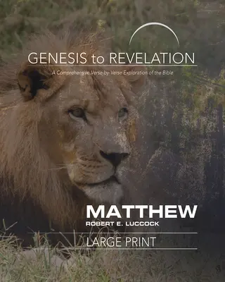 Od Genesis po Zjavenie: Matúš: Kniha pre účastníkov: Ucelený výklad Biblie po jednotlivých veršoch - Genesis to Revelation: Matthew Participant Book: A Comprehensive Verse-By-Verse Exploration of the Bible