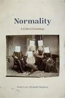 Normálnosť: Kritická genealógia - Normality: A Critical Genealogy