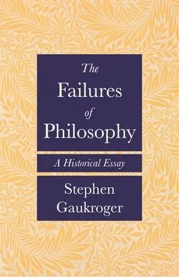 Zlyhania filozofie: Historická esej - The Failures of Philosophy: A Historical Essay
