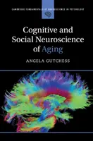 Kognitívna a sociálna neuroveda starnutia - Cognitive and Social Neuroscience of Aging