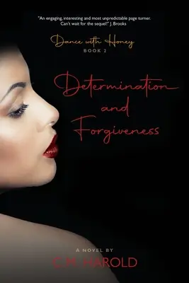 Tanec s medom: Odhodlanie a odpustenie - Dance with Honey: Determination and Forgiveness