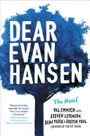 Drahý Evan Hansen: román - Dear Evan Hansen: The Novel
