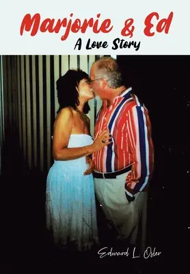 Marjorie a Ed - Príbeh lásky - Marjorie & Ed - A Love Story