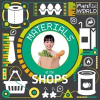Materiály v obchodoch - Materials at the Shops