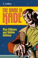 Meno je Kade - The Name Is Kade