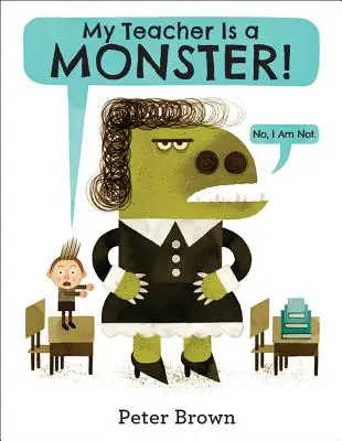 Môj učiteľ je netvor! (Nie, nie som.) - My Teacher Is a Monster! (No, I Am Not.)