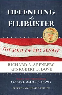 Obrana obhajoby volebného práva, revidované a aktualizované vydanie: Duša Senátu - Defending the Filibuster, Revised and Updated Edition: The Soul of the Senate