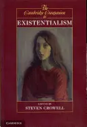 The Cambridge Companion to Existentialism