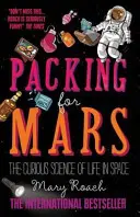 Balenie na Mars - Zvedavá veda o živote vo vesmíre - Packing for Mars - The Curious Science of Life in Space
