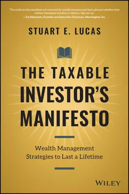 Manifest zdaniteľného investora: Stratégie správy majetku na celý život - The Taxable Investor's Manifesto: Wealth Management Strategies to Last a Lifetime