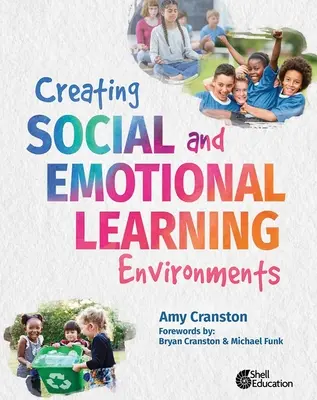 Vytváranie sociálneho a emocionálneho vzdelávacieho prostredia - Creating Social and Emotional Learning Environments