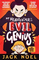 Môj riaditeľ je zlý génius - a nikto okrem mňa o tom nevie... - My Headteacher Is an Evil Genius - And Nobody Knows but Me...