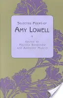 Vybrané básne Amy Lowellovej - Selected Poems of Amy Lowell