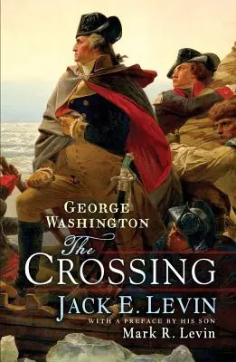 George Washington: Prechod - George Washington: The Crossing