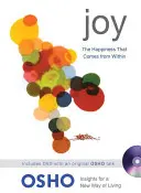 Radosť: Šťastie, ktoré prichádza zvnútra - Joy: The Happiness That Comes from Within