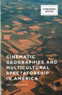 Filmové geografie a multikultúrne diváctvo v Amerike - Cinematic Geographies and Multicultural Spectatorship in America