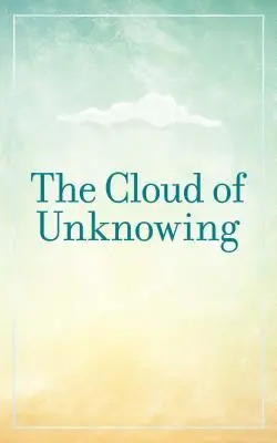 Oblak nevedomosti - The Cloud of Unknowing