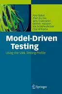 Testovanie riadené modelom: Používanie profilu testovania UML - Model-Driven Testing: Using the UML Testing Profile
