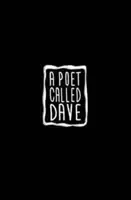 Básnik menom Dave - Poet Called Dave