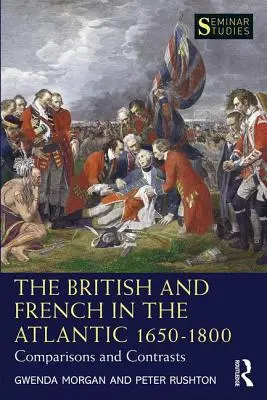 Briti a Francúzi v Atlantickom oceáne v rokoch 1650 - 1800: Porovnania a kontrasty - The British and French in the Atlantic 1650-1800: Comparisons and Contrasts