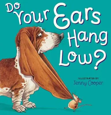 Visia vám uši nízko? - Do Your Ears Hang Low?