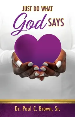 Robte len to, čo hovorí Boh - Just Do What God Says