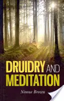 Druidstvo a meditácia - Druidry and Meditation
