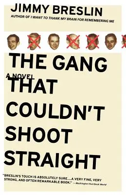 Gang, ktorý nevedel strieľať rovno - The Gang That Couldn't Shoot Straight