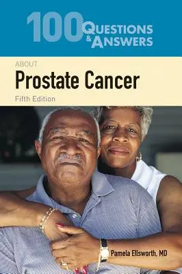 100 otázok a odpovedí o rakovine prostaty - 100 Questions & Answers about Prostate Cancer