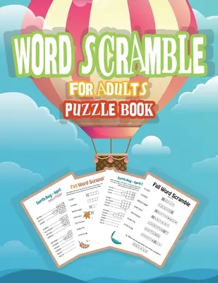 Kniha slovných hádaniek pre dospelých: Slovné hádanky, veľké tlačené slovné hádanky pre dospelých, knihy s hádankami - Word Scramble Puzzle Book for Adults: Word Puzzle Game, Large Print Word Puzzles for Adults, Jumble Word Puzzle Books