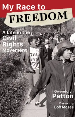 Moje preteky za slobodou: Život v hnutí za občianske práva - My Race to Freedom: A Life in the Civil Rights Movement
