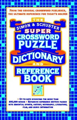 Simon & Schuster Super krížovkársky slovník a príručka - Simon & Schuster Super Crossword Puzzle Dictionary and Reference Book