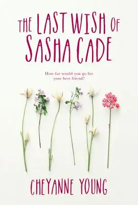 Posledné želanie Sashy Cadeovej - The Last Wish of Sasha Cade