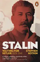 Stalin, II. diel - Čakanie na Hitlera, 1929-1941 - Stalin, Vol. II - Waiting for Hitler, 1929-1941
