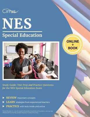 NES Special Education Study Guide (Študijná príručka pre špeciálne vzdelávanie): Príprava na test a praktické otázky na skúšku NES Special Education - NES Special Education Study Guide: Test Prep and Practice Questions for the NES Special Education Exam
