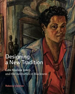 Navrhovanie novej tradície: Los Mailou Jones a estetika černošstva - Designing a New Tradition: Los Mailou Jones and the Aesthetics of Blackness