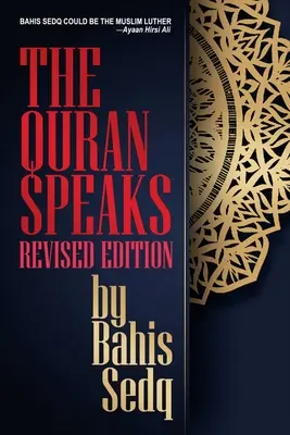 Korán hovorí - revidované vydanie - The Quran Speaks - Revised Edition