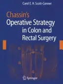 Chassinova operačná stratégia v chirurgii hrubého čreva a konečníka - Chassin's Operative Strategy in Colon and Rectal Surgery
