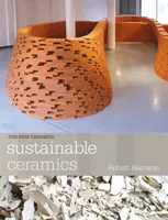 Udržateľná keramika - praktický sprievodca - Sustainable Ceramics - A Practical Guide