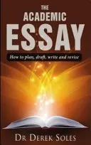 Akademická esej - Ako plánovať, vypracovať, napísať a opraviť - Academic Essay - How to Plan, Draft, Write and Revise