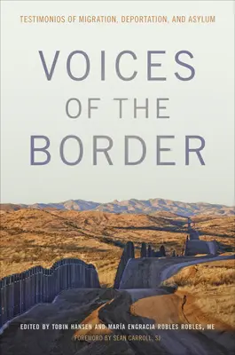 Hlasy z pohraničia: Svedectvá o migrácii, deportácii a azyle - Voices of the Border: Testimonios of Migration, Deportation, and Asylum