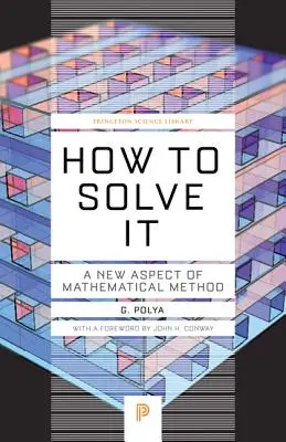 Ako to riešiť: Nový aspekt matematickej metódy - How to Solve It: A New Aspect of Mathematical Method