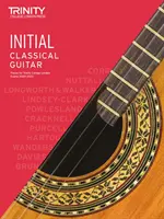 Trinity College London Classical Guitar Exam Pieces 2020-2023: Úvodná stránka - Trinity College London Classical Guitar Exam Pieces 2020-2023: Initial