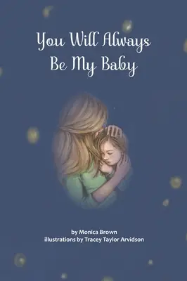Vždy budeš moje dieťa - You Will Always Be My Baby